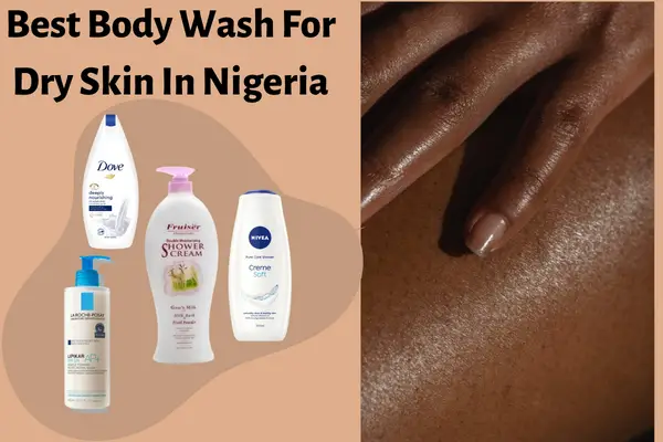 14 Best Body Wash For Dry Skin In Nigeria