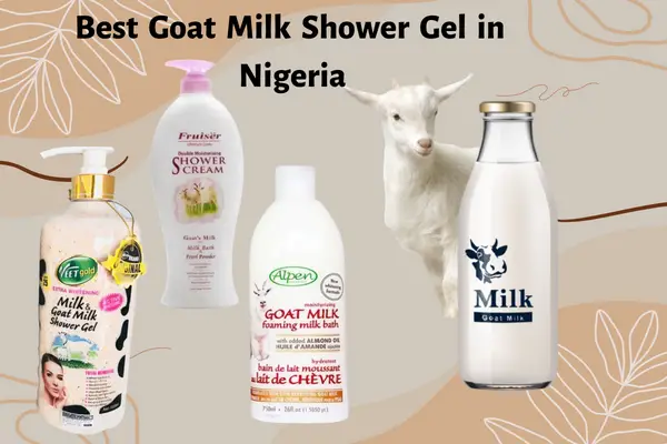 Best Goat Milk Shower Gel in Nigeria